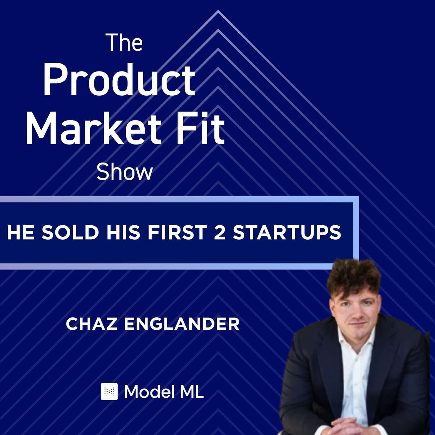 How Chaz Englander Built 3 Successful Startups: From $40M Exit to $75M Series A